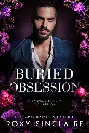 Buried Obsession by Roxy Sinclaire