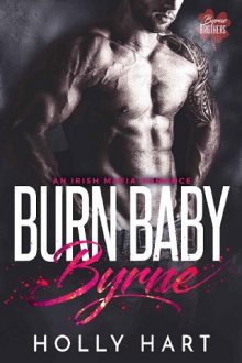 Burn Baby Byrne by Holly Hart