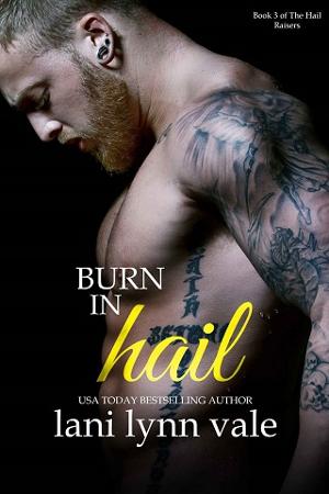 Burn in Hail by Lani Lynn Vale