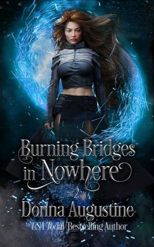 Burning Bridges in Nowhere by Donna Augustine