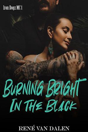 Burning Bright in the Black by René Van Dalen