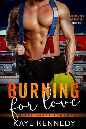 Burning for Love by Kaye Kennedy