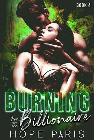 Burning for the Billionaire 4 by Hope Paris