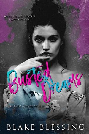 Busted Dreams by Blake Blessing