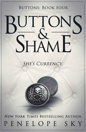 Buttons and Shame by Penelope Sky