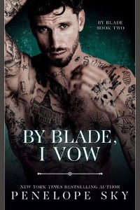 By Blade, I Vow by Penelope Sky