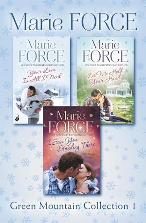 Green Mountain Collection, 1. by Marie Force