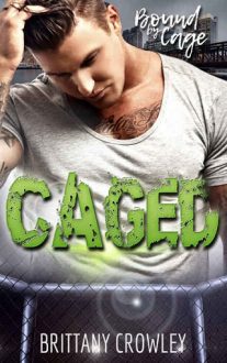 Caged by Brittany Crowley