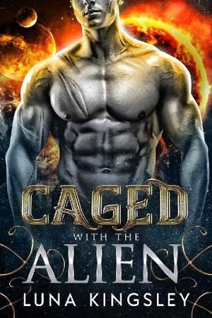 Caged with the Alien by Luna Kingsley