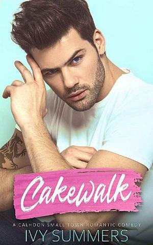 Cakewalk by Ivy Summers