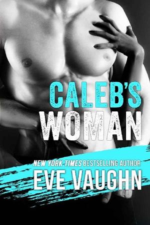 Caleb’s Woman by Eve Vaughn
