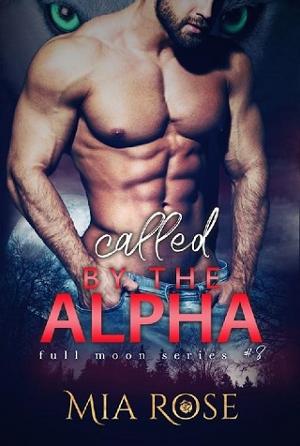 Called by the Alpha by Mia Rose