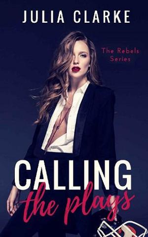 Calling the Plays by Julia Clarke