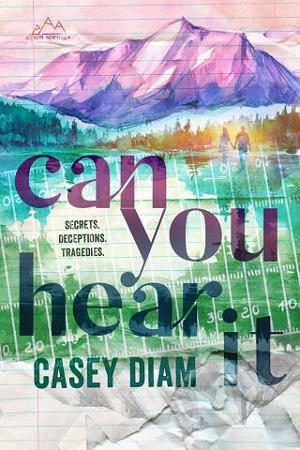 Can You Hear It by Casey Diam