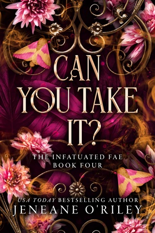 Can you take it? by Jeneane O’Riley