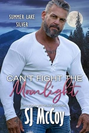 Can’t Fight the Moonlight by S.J. McCoy