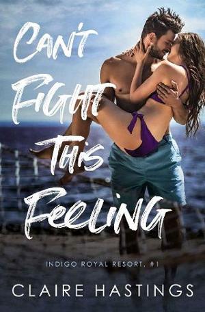 Can’t Fight This Feeling by Claire Hastings