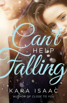 Can’t Help Falling by Kara Isaac