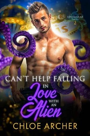 Can’t Help Falling in Love with an Alien by Chloe Archer