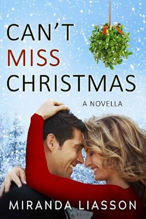Can’t Miss Christmas by Miranda Liasson