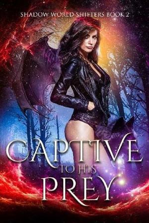 Captive to His Prey by Haley Weir