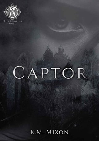 Captor by K.M. Mixon