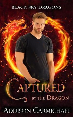 Captured By the Dragon by Addison Carmichael