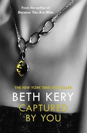 Captured by You by Beth Kery