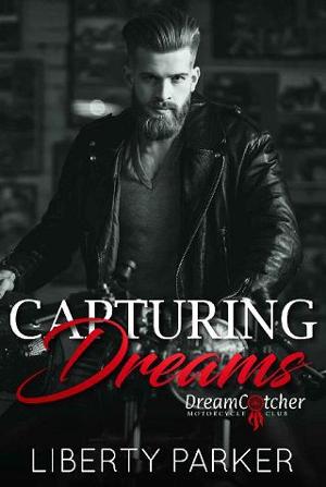 Capturing Dreams by Liberty Parker