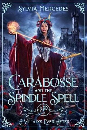 Carabosse and the Spindle Spell by Sylvia Mercedes