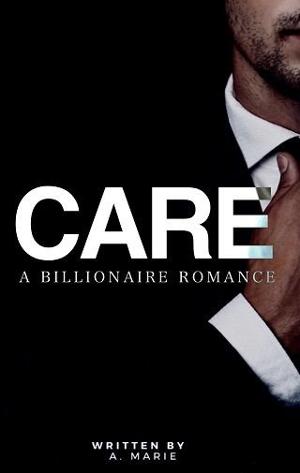 Care, Part 1 by A. Marie