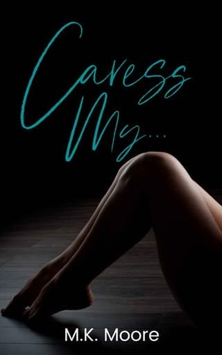 Caress My … by M.K. Moore
