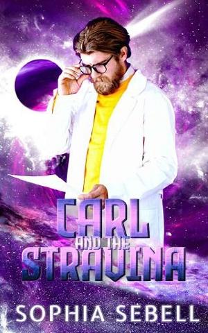 Carl and the Stravina by Sophia Sebell