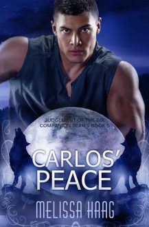 Carlos’ Peace by Melissa Haag