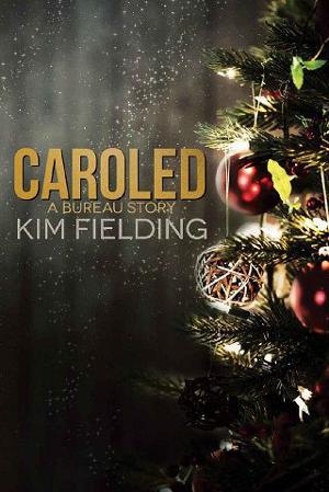 Caroled by Kim Fielding