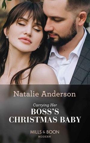 Carrying Her Boss’s Christmas Baby by Natalie Anderson