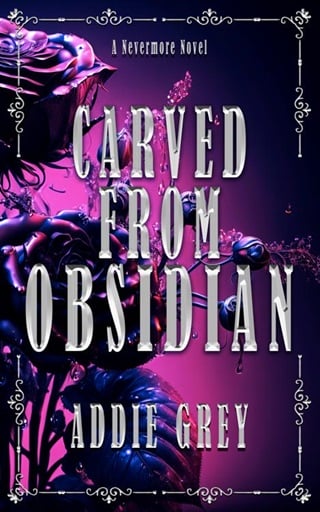 Carved From Obsidian by Addie Grey