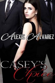 Casey’s Choice by Alexis Alvarez