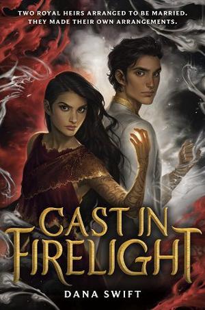 Cast in Firelight by Dana Swift