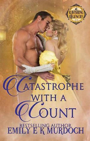 Catastrophe with a Count by Emily Murdoch