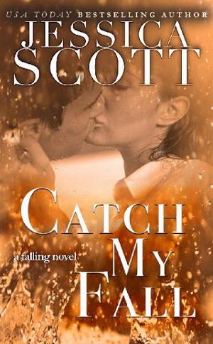 Catch My Fall by Jessica Scott