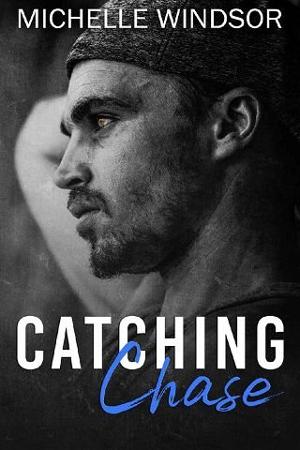 Catching Chase by Michelle Windsor