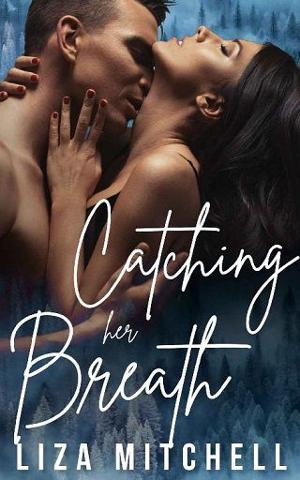 Catching Her Breath by Liza Mitchell