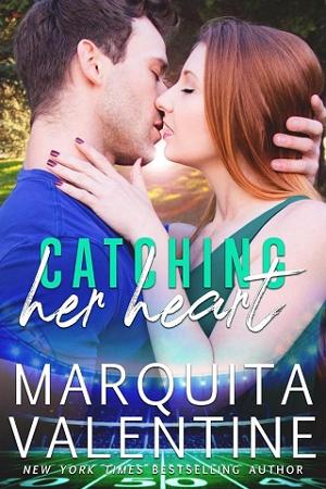 Catching Her Heart by Marquita Valentine