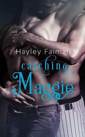 Catching Maggie by Hayley Faiman