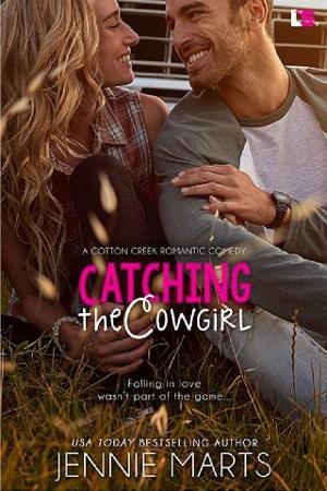 Catching the Cowgirl by Jennie Marts