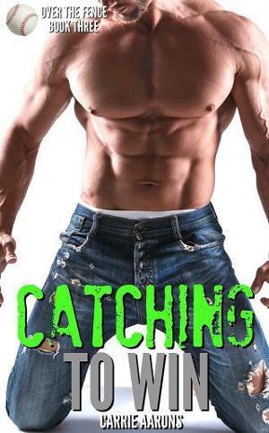 Catching to Win by Carrie Aarons