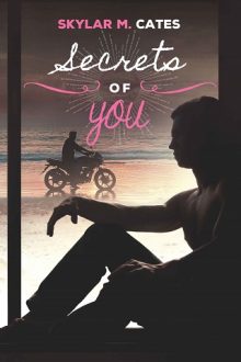Secrets of You by Skylar M. Cates