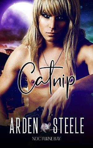 Catnip by Arden Steele