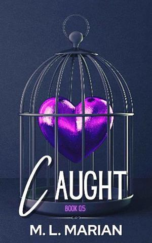 Caught by M.L. Marian